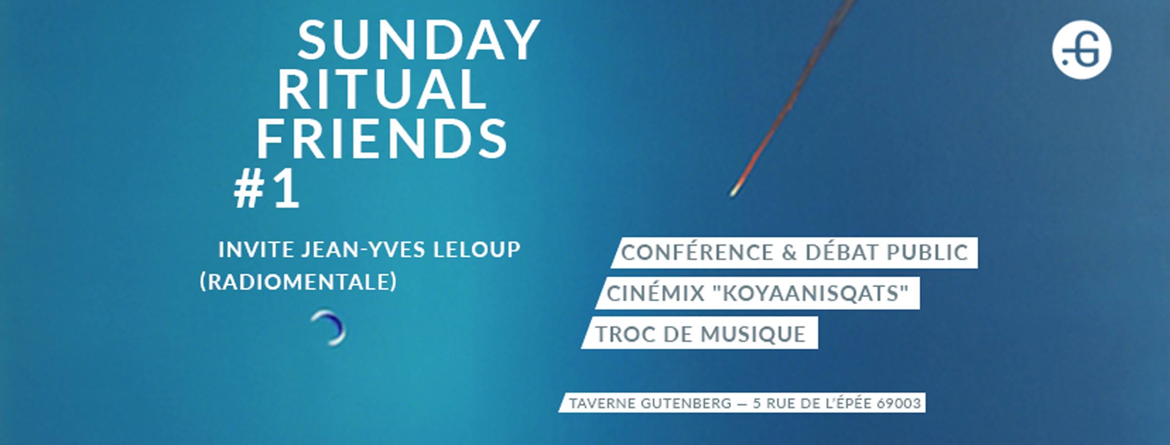 Affiche "Sunday Ritual Friends" à Taverne Gutenberg, 05/03/2017