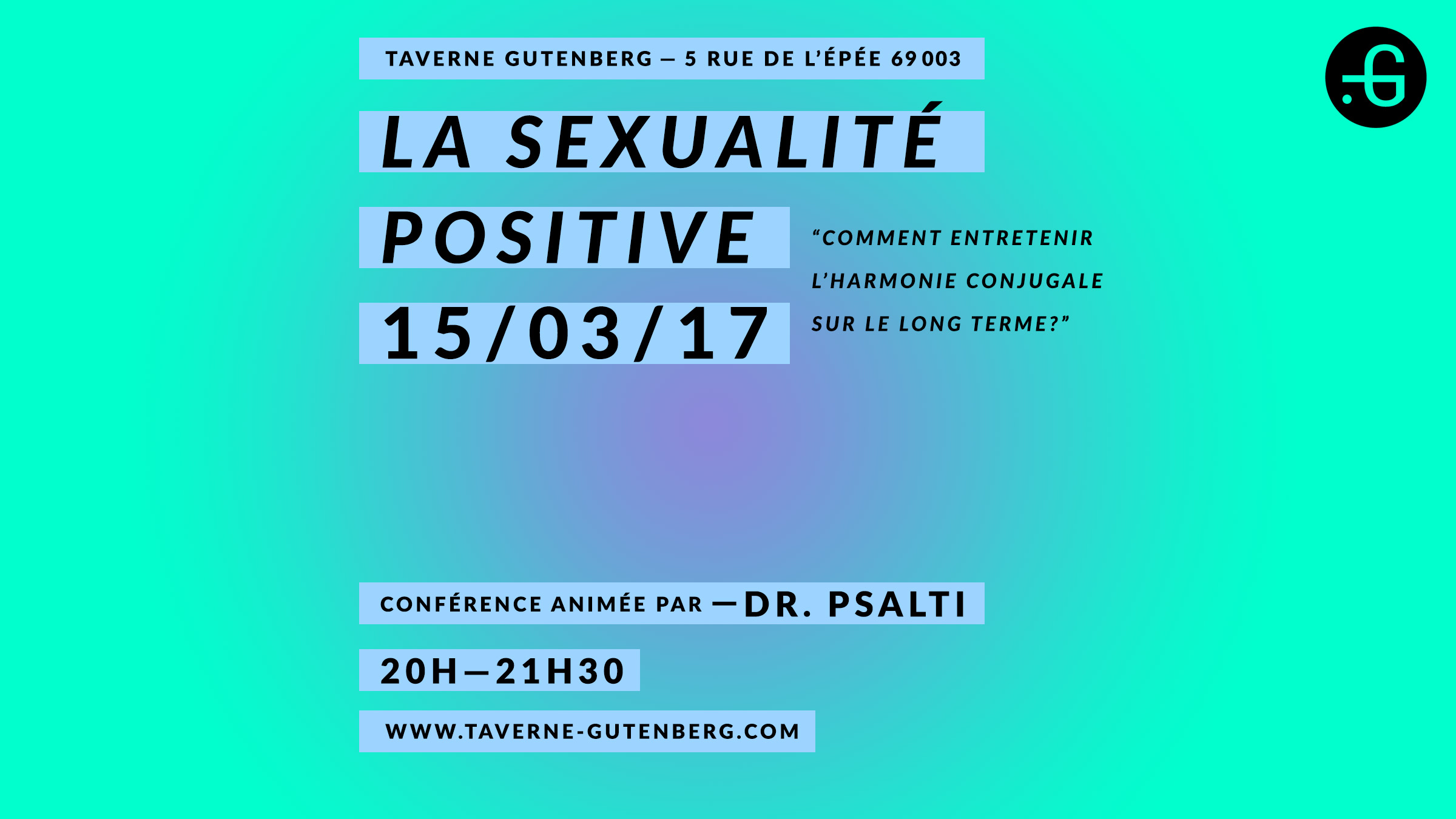 Affiche de la conférence "La sexualité positive" animée par Dr. Psalti, Taverne Gutenberg, 15/03/2017