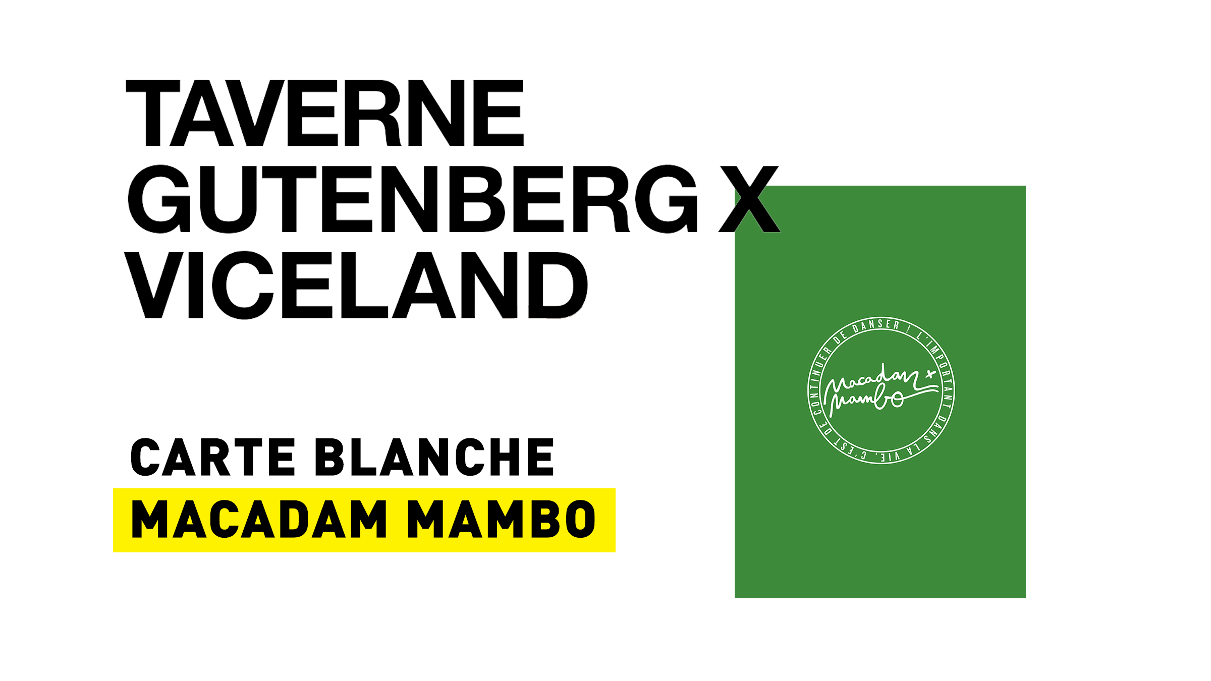 Carte blanche Macadam mambo, Viceland 10/05